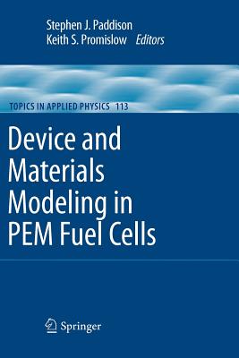 Device and Materials Modeling in Pem Fuel Cells - Kovalevsky, Jean, and Paddison, Stephen J (Editor), and Promislow, Keith S (Editor)