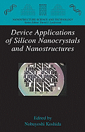 Device Applications of Silicon Nanocrystals and Nanostructures