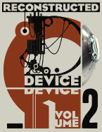 Device, Vol. 2: Reconstructed