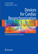 Devices for Cardiac Resynchronization:: Technologic and Clinical Aspects