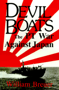 Devil Boats: The PT Against Japan