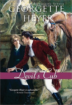 Devil's Cub - Heyer, Georgette