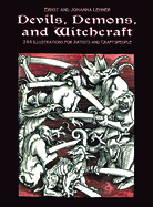 Devils, Demons, and Witchcraft: 244 Illustrations for Artists