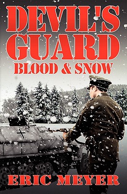 Devil's Guard Blood & Snow - Meyer, Eric