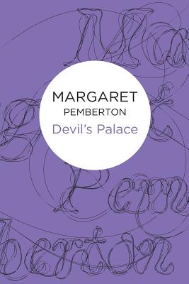 Devil's Palace - Pemberton, Margaret