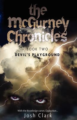 Devil's Playground: Book 2 - The McGurney Chronicles - Clark, Josh