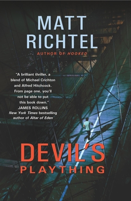 Devil's Plaything: A Mystery for Idle Minds - Richtel, Matt