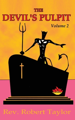 Devil's Pulpit Volume Two - Taylor, Robert