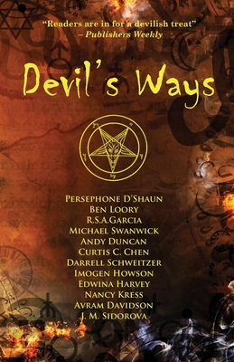 Devil's Ways - Swanwick, Michael, and Kress, Nancy, and Sidorova, J M