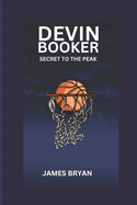 Devin Booker: Secret to the top