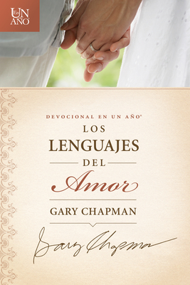Devocional En Un Ano: Los Lenguajes del Amor - Chapman, Gary