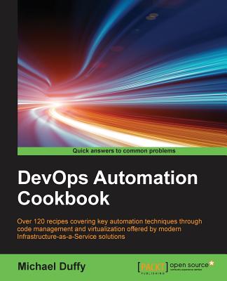 DevOps Automation Cookbook - Duffy, Michael