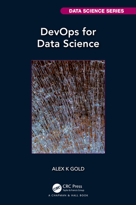 DevOps for Data Science - Gold, Alex