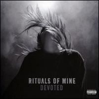 Devoted - Rituals of Mine