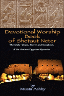 Devotional Worship Book of Shetaut Neter