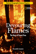 Devouring Flames: The Story of Forest Fires