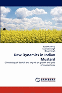 Dew Dynamics in Indian Mustard