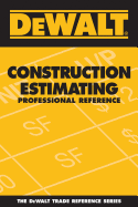 Dewalt Construction Estimating Professional Reference