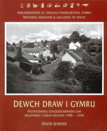 Dewch Draw i Gymru: Ffotograffau Cyhoeddusrwydd Gan Reilffyrdd Y Great Western, 1905-1940