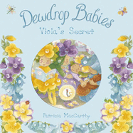 Dewdrop Babies: Viola's Secret - 