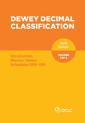 Dewey Decimal Classification, January 2019, Volume 1 of 4 - Oclc