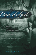 Dewitched: What You Need to Know about the Dangers of Witchcraft and Wicca