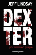 Dexter Por Decision Propia