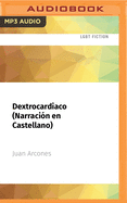 Dextrocardiaco (Narracin En Castellano)