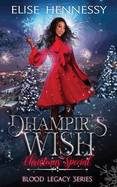 Dhampir's Wish: Blood Legacy Series Christmas Special