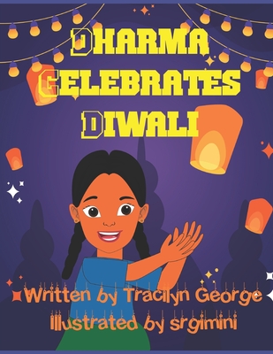 Dharma Celebrates Diwali - George, Tracilyn