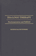 Dia-LOGO Therapy: Psychonarration and Pardes