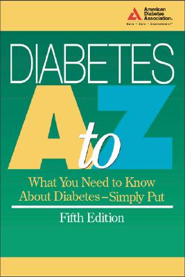 Diabetes, A-Z - American Diabetes Association, and ADA