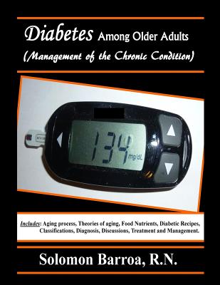 Diabetes Among Older Adults (Management of the Chronic Condition) - Barroa, Solomon, N