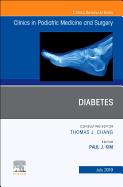 Diabetes, an Issue of Clinics in Podiatric Medicine and Surgery: Volume 36-3