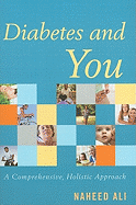 Diabetes and You: A Comprehensive, Holistic Approach