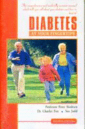 Diabetes at Your Fingertips: The Comprehensive and Medically Accurate Manual Which Tells You All About Your Diabetes and How to Beat it - Sonksen, Peter H., and Fox, Charles, and Judd, Sue