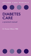 Diabetes Care: A Practical Manual