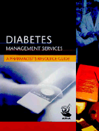 Diabetes Management Services: A Pharmacist's Resource Guide