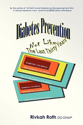 Diabetes Prevention - Not Like the Last Thirty Years - 