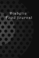 Diabetic Food Journal: Portable, 12-Week Food Journal, Blood Sugar Log, Daily Readings. Before & After for Breakfast, Lunch, Dinner, Snacks. Bedtime. Daily Notes