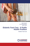 Diabetic Foot Care - A Public Health Problem