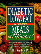 Diabetic Low-Fat & No-Fat Meals in Minutes: More Than 250 Delicious, Easy, and Healthy Recipes & Menus for People with Diabetes, Their Families and Their Friends
