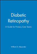 Diabetic Retinopathy: A Guide for Primary Care Teams