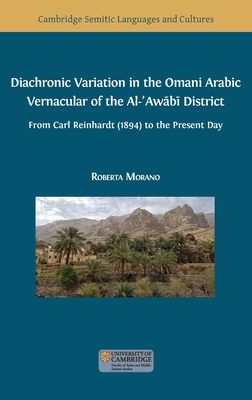 Diachronic Variation in the Omani Arabic Vernacular of the Al- Aw b  District - Morano, Roberta