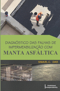 Diagnstico das Falhas de Impermeabilizao com Manta Asfltica