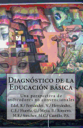 Diagnstico de la Educacin bsica en el municipio de Veracruz: Una perspectiva de indicadores no convencionales