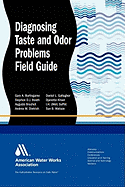 Diagnosing Taste and Odor Problems: Field Guide