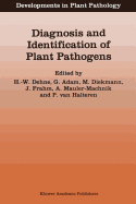 Diagnosis and Identification of Plant Pathogens: Proceedings of the 4th International Symposium of the European Foundation for Plant Pathology, September 9-12, 1996, Bonn, Germany