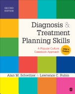 Diagnosis and Treatment Planning Skills: A Popular Culture Casebook Approach (Dsm-5 Update)