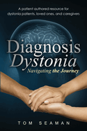 Diagnosis Dystonia: Navigating the Journey